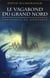 Le vagabond du grand nord