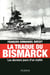 La traque du bismarck - les derniers jours d'un mythe
