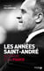 Les années Saint-André - autopsie d'un fiasco