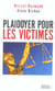Plaidoyer pour les victimes