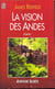 La vision des andes