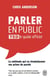 Parler en public : TED le guide officiel