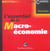 Essentiel de la macroeconomie 3e ed. (l')