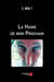 La haine de mon prochain