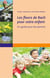Les fleurs de bach pour votre enfant - un guide pour les parent