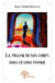 La trame de nos corps dans ce long voyage