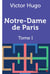 Notre-Dame de Paris Tome 1