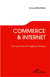 Commerce & internet - comprendre les règles juridiques
