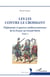 Les lys contre le croissant Tome 1 : Diplomatie et guerres méditerranéennes de la France au Grand Siècle