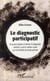 Diagnostic participatif - essai pour adapter et illustrer le diagnostic sanitaire social et médico social aux incertitudes du temps présent
