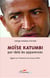 Moïse Katumbi, par-delà les apparences - regard sur l'itinéraire d'un homme d'état