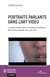 Portraits parlants dans l'art vidéo - la parole vivante dans les pratiques artistiques des années soixante-dix à nos jours