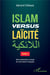 Islam versus laïcité Tome 2 : une immixtion turque en territoire français