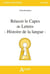 Réussir le Capes de lettres - histoire de la langue