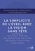 La simplicité de l'éveil avec la Vision Sans Tête