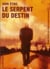 Le serpent du destin