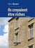 Ils croyaient être riches