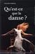 Regardez la danse t.1 - qu'est-ce que la danse ?