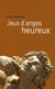 Jeux d'anges heureux