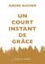 Un court instant de grâce