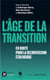 L'âge de la transition - en route pour la reconversion écologique