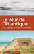 Le mur de l'Atlantique - les Sables d'Olonne fortifiés