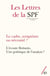 Les lettres de la Société de Psychanalyse Freudienne n.49 : Le cadre, symptôme ou nécessité ? L'écoute flottante, une poïétique de l'analyse ?
