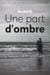 Une part d'ombre