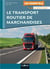 Le transport routier de marchandises