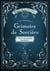 Le nouveau grimoire de sorcière : sorts et potions magiques