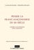 Penser la franc-maçonnerie du 21e siècle - l'ordre maçonnique est-il menacé ?