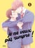 Je ne veux pas rompre ! Tome 1