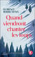 Quand viendront chanter les loups