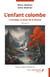 L'enfant colombe : L'entraide, la leçon de la Nature