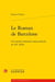 Le roman de Barcelone - un mythe littéraire interculturel au XXe siècle