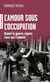L'amour sous l'Occupation : Quand la guerre sépare ceux qui s'aiment