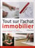 Tout sur l'achat immobilier