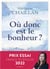 Où donc est le bonheur ?