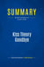 Summary: Kiss Theory Goodbye : Review and Analysis of Prosen's Book