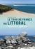 Le tour de France du littoral : Regard d'un géologue
