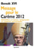 Message pour le carême 2012 - attention à l'autre, réciprocité et sainteté personnelle