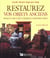 Restaurez vos objets anciens