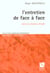 L'entretien de face a face