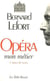 Opera, mon metier - carnet de notes