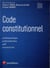 Code constitutionnel 2019 - institutions politiques. droits fondamentaux. qpc. sources du droit.