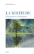 La solitude - une épreuve et une grâce