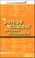 La pompe à chaleur en relève de chaudière