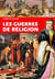 Les guerres de religion