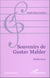 Souvenirs de gustav mahler - mahleriana