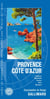 Provence-Côte d'Azur : Avignon, Marseille, Toulon, Nice, Monaco